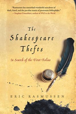 The Shakespeare Thefts: In Search of the First Folios Cover Image