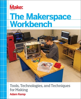 The Makerspace Workbench Cover Image