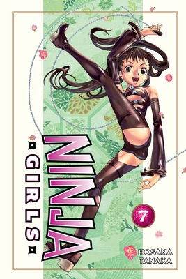 Ninja Girls 7 By Hosana Tanaka Cover Image
