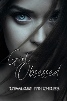 Girl Obsessed By Vivian Rhodes Cover Image