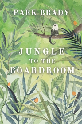 Jungle to the Board Room: My Story Cover Image