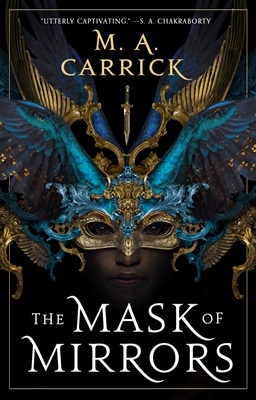 Cover for The Mask of Mirrors (Rook & Rose #1)