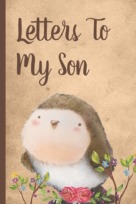 Letters To My Son: Woodland Baby Boy Prompted Fill In 93 Pages of Thoughtful Gift for New Mothers - Moms - Parents - Write Love Filled Me Cover Image
