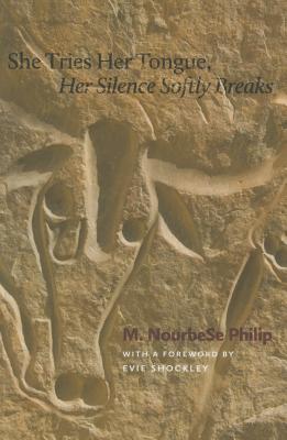 She Tries Her Tongue, Her Silence Softly Breaks (Wesleyan Poetry) By M. Nourbese Philip, Evie Shockley (Other) Cover Image