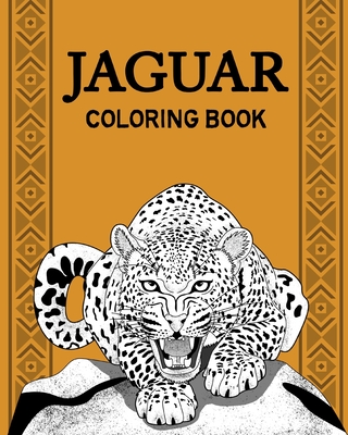 Jaguar Coloring Book: iger Coloring Painting, Wildlife Funny Quotes Page,  Freestyle Drawing Pages (Paperback) | Books and Crannies