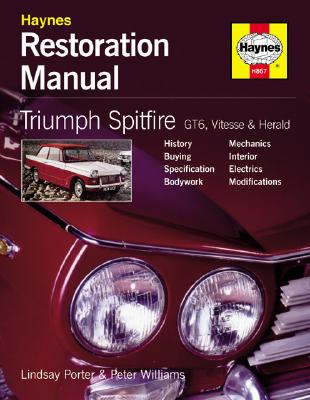 Triumph Spitfire, GT6, Vitesse and Herald Restoration Manual (Restoration Manuals)