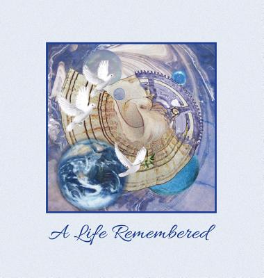 A Life Remembered Funeral Guest Book, Memorial Guest Book, Condolence Book, Remembrance Book for Funerals or Wake, Memorial Service Guest Book: A Cele By Angelis Publications (Prepared by) Cover Image