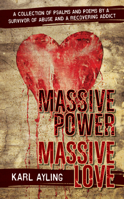 Massive Power Massive Love By Karl Ayling Cover Image