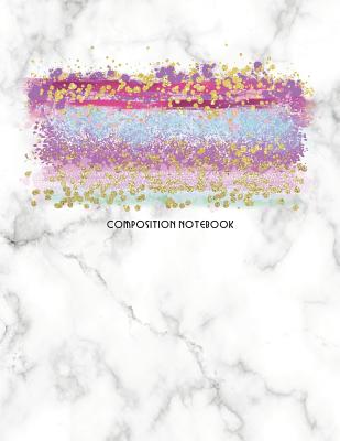 Composition Notebook: Marble and Glitter Decorative Design with Wide Rule Lines and Numbered Pages By Happy Print Press Cover Image