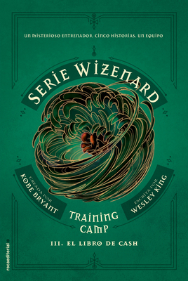 Training camp. El libro de Cash / The book of Cash (SEROE WIZENARD: TRAINIG CAMP)