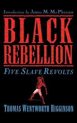 Black Rebellion: Five Slave Revolts Cover Image