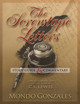 The Screwtape Letters Study Guide & Commentary By Mondo Gonzales Cover Image
