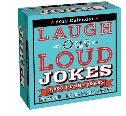 Laugh-Out-Loud Jokes 2022 Day-to-Day Calendar: 1,000 Punny Jokes By Rob Elliott Cover Image