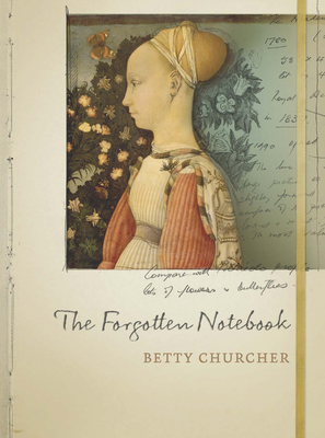 The Forgotten Notebook By Betty Churcher Cover Image