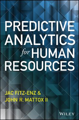 Predictive Analytics for Human Resources (Wiley and SAS Business)