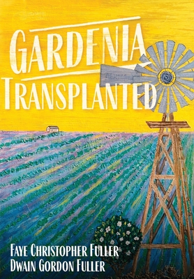 Gardenia Transplanted Cover Image