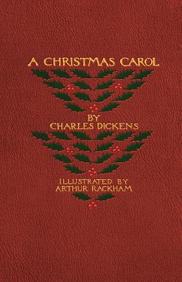 A Christmas Carol: A Ghost Story of Christmas By Arthur Rackham (Illustrator), Peruse Press, Mark Diederichsen (Editor) Cover Image