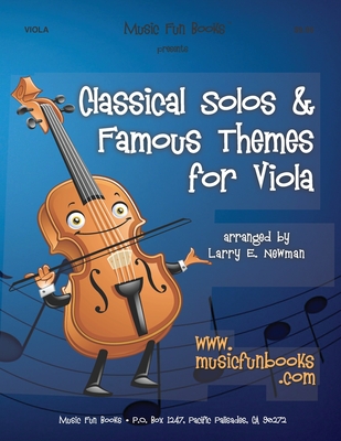 Classical Solos & Famous Themes for Viola By Larry E. Newman Cover Image