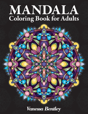 Mandala Coloring Book for Adults: 60 Intricate Mandala Designs for Stress Relief and Relaxation Cover Image