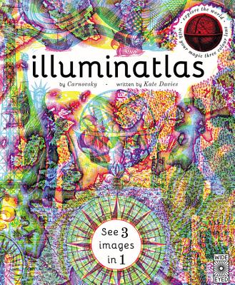 Illuminatlas (Illumi: See 3 Images in 1) By Carnovsky (Illustrator), Kate Davies Cover Image