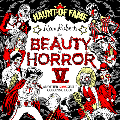 The Beauty of Horror 5: Haunt of Fame Coloring Book By Alan Robert Cover Image