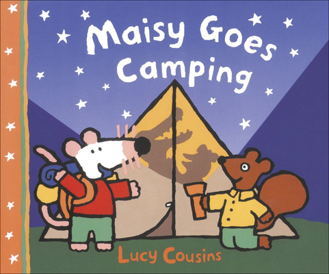 Maisy Goes Camping (Maisy First Experience Books) Cover Image