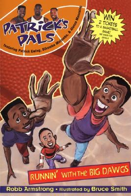 Patrick's Pals #1: Runnin' with the Big Dawgs By Robb Armstrong, Bruce Smith Cover Image