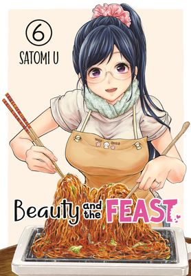 Beauty and the Feast 06 By Satomi U Cover Image