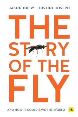 The Story of the Fly: And how it could save the world Cover Image