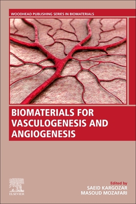 Biomaterials for Vasculogenesis and Angiogenesis Cover Image