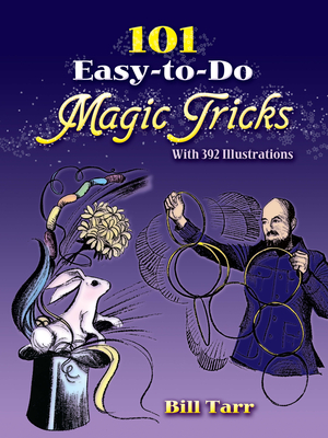 101 Easy-To-Do Magic Tricks (Dover Magic Books) Cover Image