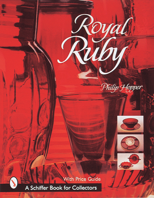 Royal Ruby (Schiffer Book for Collectors) Cover Image
