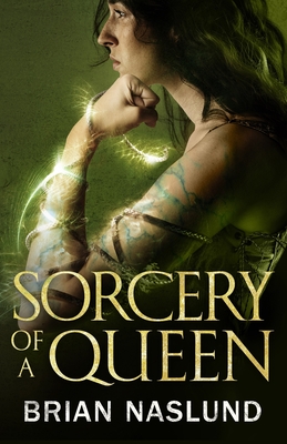 Sorcery of a Queen (Dragons of Terra #2) By Brian Naslund Cover Image
