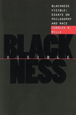 Blackness Visible: Essays on Philosophy and Race Cover Image