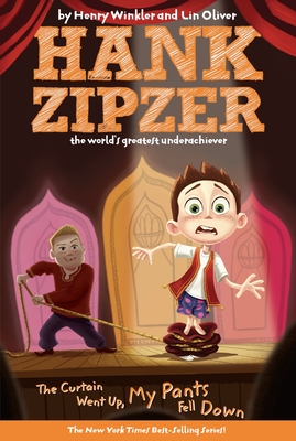 Cover for The Curtain Went Up, My Pants Fell Down #11 (Hank Zipzer #11)