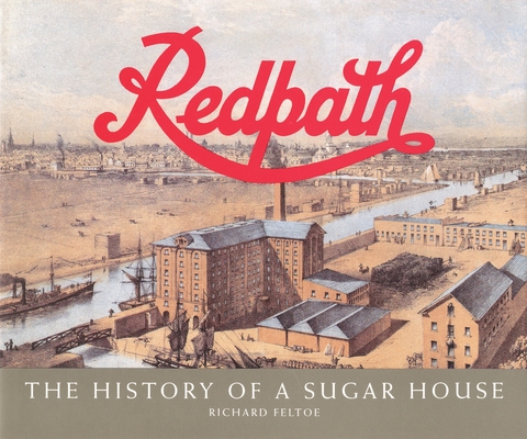 Redpath: The History of a Sugar House Cover Image