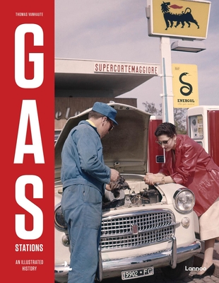 Gas Stations: An Illustrated History Cover Image
