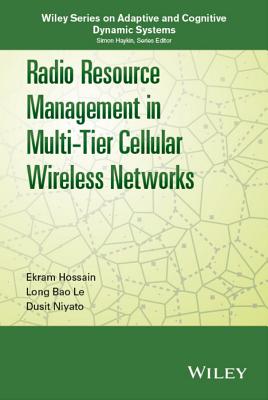 Radio Resource Management (Adaptive and Cognitive Dynamic Systems: Signal Processing)