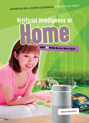 Artificial Intelligence at Home: Will AI Help Us or Hurt Us? Cover Image