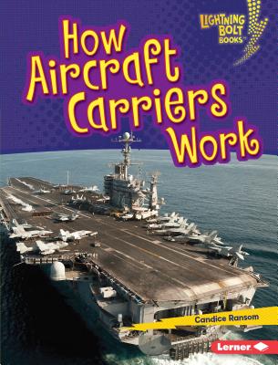 Cover for How Aircraft Carriers Work