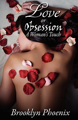 Love or Obsession a Woman's Touch