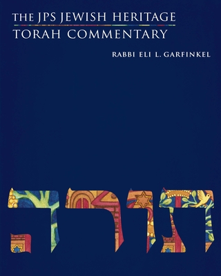 The JPS Jewish Heritage Torah Commentary (JPS Study Bible) By Rabbi Eli L. Garfinkel Cover Image
