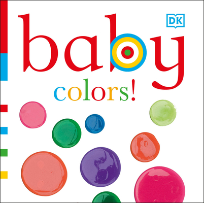 Baby: Colors! (Chunky Baby) By DK Cover Image