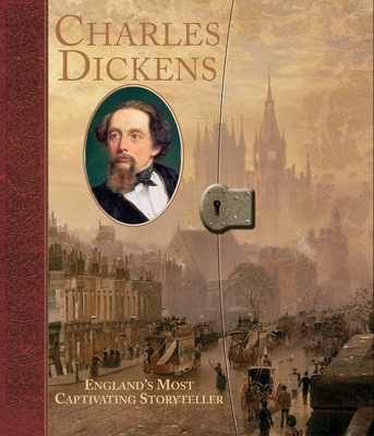 Charles Dickens: England's Most Captivating Storyteller (Historical Notebooks) By Catherine Wells-Cole, Various (Illustrator) Cover Image