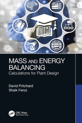 Mass and Energy Balancing: Calculations for Plant Design Cover Image