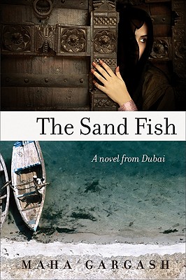 The Sand Fish: A Novel from Dubai Cover Image