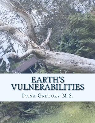 Earth's Vulnerabilities: Expressionism By Dana K. Gregory Cover Image