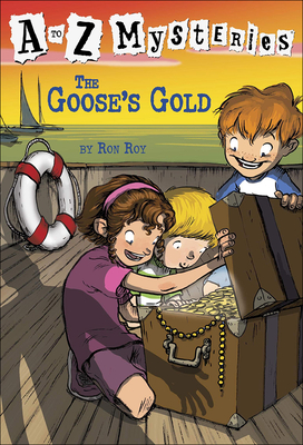 Goose's Gold (A to Z Mysteries #7) By Ron Roy, John Steven Gurney (Illustrator) Cover Image