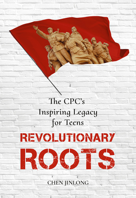 Revolutionary Roots: The CPC’s Inspiring Legacy for Teens Cover Image