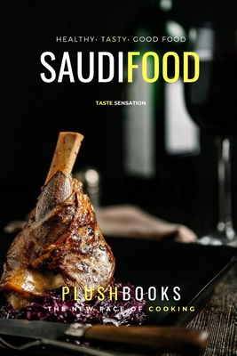 Saudi Food: Persian Gourmet Dishes (Cookbooks) Cover Image